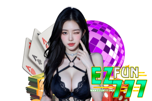 ezfun777 ฝากถอน